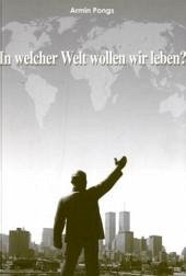 In welcher Welt wollen wir leben?