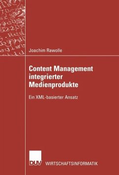 Content Management integrierter Medienprodukte - Rawolle, Joachim