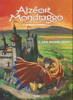 Alzeor Mondraggo - Der weisse Stein