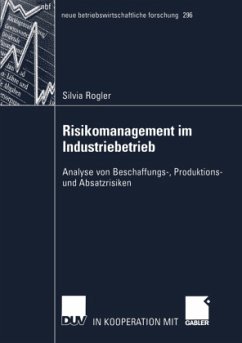 Risikomanagement im Industriebetrieb - Rogler, Silvia