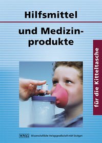 Hilfsmittel und Medizinprodukte für die Kitteltasche - Schäfer, Constanze / Doneth, Ingo Hilfsmittel und Medizinprodukte für die Kitteltasche - Schäfer, Constanze / Doneth, Ingo