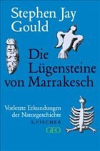 Die Lügensteine von Marrakesch - Gould, Stephen J.