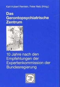 Das Gerontopsychiatrische Zentrum - Remlein Karl-Hubert, Netz Peter