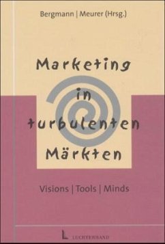 Marketing in turbulenten Märkten - Bergmann, Gustav / Meurer, Gerd (Hgg.)