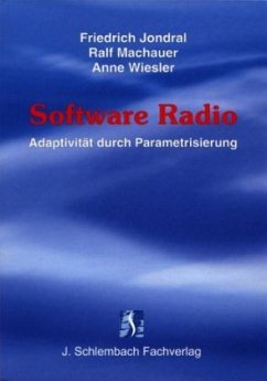 Software Radio - Jondral, Friedrich; Machauer, Ralf; Wiesler, Anne