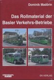 Das Rollmaterial der Basler Verkehrs-Betriebe