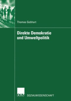 Direkte Demokratie und Umweltpolitik - Gebhart, Thomas