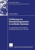 Profilierung von Dienstleistungsmarken in vertikalen Systemen