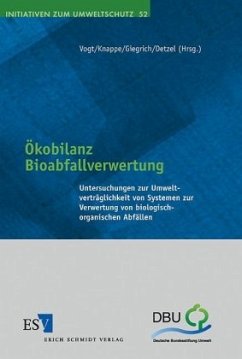 Ökobilanz Bioabfallverwertung - Vogt, Regine / Knappe, Florian / Giegrich, Jürgen / Detzel, Andreas (Hgg.)