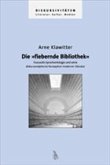 Die 'fiebernde' Bibliothek