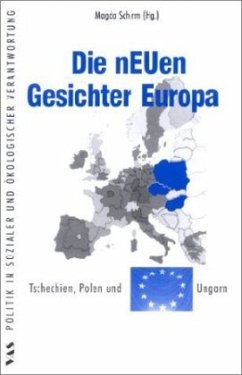 Die neuen Gesichter Europas - Berger, Maria; Preuer, Susanne; Zukrowska, Kataryna; Komär, Krisztian