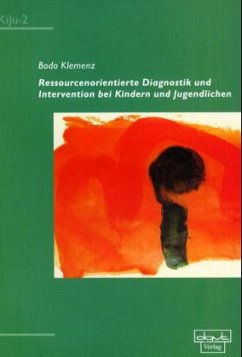 Ressourcenorientierte Diagnostik und Intervention bei Kindern und Jugendlichen - Klemenz, Bodo