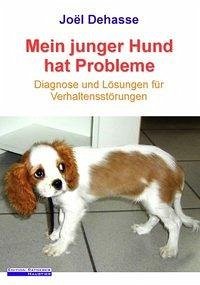 Mein junger Hund hat Probleme - Dehasse, Joel