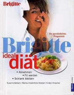 Brigitte Ideal Diät - Klosterfelde-Wentzel, Marlies; Gerlach, Susanne