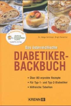 Das österreichische Diabetiker-Backbuch - Grillmayr, Helga; Ranacher, Birgit