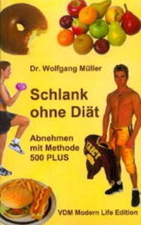 Schlank ohne Diät - Müller, Wolfgang