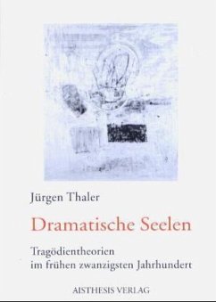 Dramatische Seelen - Thaler, Jürgen