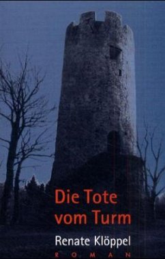 Die Tote vom Turm - Klöppel, Renate