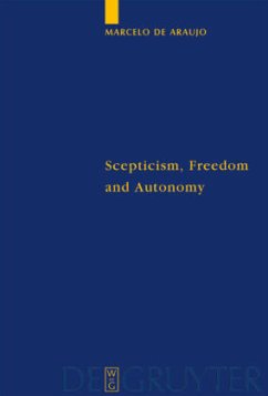 Scepticism, Freedom and Autonomy - Araujo, Marcelo de