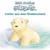 Der kleine Eisbär, Lieder aus dem Eisbärenland