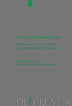 Der historische Jesus - Schroeter, Jens / Brucker, Ralph (Hgg.)