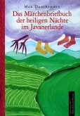 Das Märchenbriefbuch der heiligen Nächte im Javanerlande Das Märchenbriefbuch der heiligen Nächte im Javanerlande