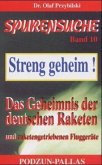 Das Geheimnis der deutschen Raketen und raketengetriebenen Fluggeräte / Spurensuche 10