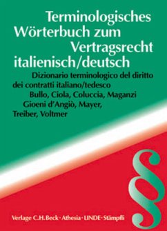 Cover Terminologisches Wörterbuch zum Vertragsrecht, Italienisch-Deutsch. Dizionario terminologico del diritto dei contratti, italiano-tedesco