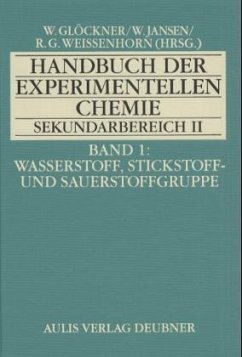 Wasserstoff, Stickstoff- und Sauerstoffgruppe / Handbuch der experimentellen Chemie Sekundarbereich II 1
