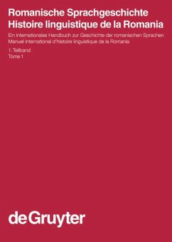 Romanische Sprachgeschichte / Histoire linguistique de la Romania. 1. Teilband - Ernst, Gerhard / Gleßgen, Martin-Dietrich / Schmitt, Christian / Schweickard, Wolfgang (Hgg.)