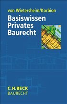 Basiswissen Privates Baurecht - Korbion, Claus-Jürgen; Wietersheim, Mark von