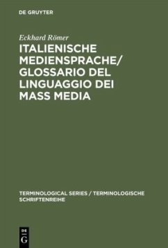 Italienische Mediensprache / Glossario del linguaggio dei mass media - Römer, Eckhard