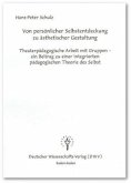 Von persönlicher Selbstentdeckung zu ästhetischer Gestaltung