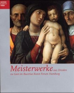 Meisterwerke aus Dresden zu Gast im Bucerius Kunst Forum Hamburg