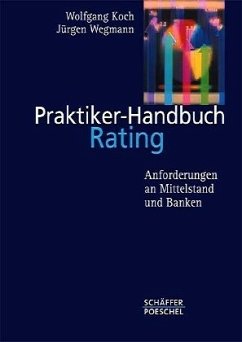 Praktiker-Handbuch Rating - Koch, Wolfgang; Wegmann, Jürgen
