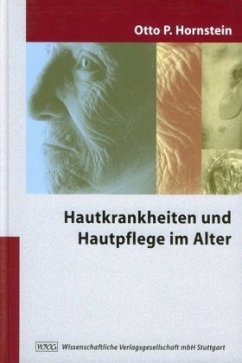 Hautkrankheiten und Hautpflege im Alter - Hornstein, Otto