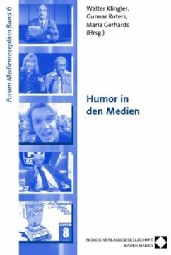 Humor in den Medien - Gerhards, Maria; Klingler, Walter; Roters, Gunnar