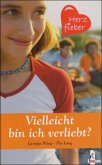 Vielleicht bin ich verliebt?