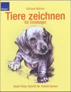 Tiere zeichnen für Einsteiger - Wörner, Gerhard