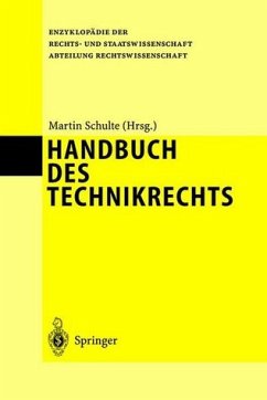 Handbuch des Technikrechts - Schulte, Martin (Hrsg.)