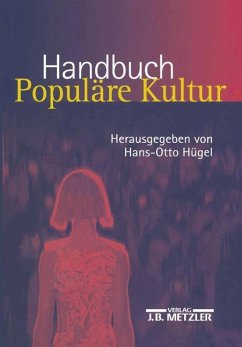 Handbuch Populäre Kultur - Hügel, Hans-Otto (Hrsg.)