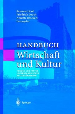 Handbuch Wirtschaft und Kultur - Litzel, Susanne / Loock, Friedrich / Brackert, Annette (Hgg.)