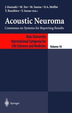 Acoustic Neuroma - Kanzaki, J. / Tos, M. / Sanna, M. / Moffat, D. A. / Kunihiro, T. / Inoue, Y. (eds.)