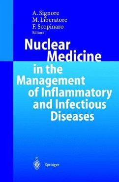 Nuclear Medicine in the Management of Inflammatory and Infectious Diseases - Signore, Alberto / Liberatore, Mauro / Scopinaro, Francesco (eds.)