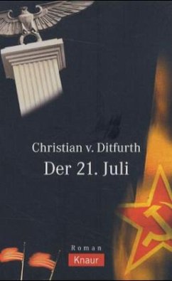Der 21. Juli - Ditfurth, Christian von