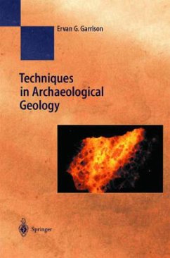 Techniques in Archaeological Geology - Garrison, Ervan G.