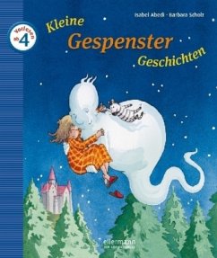 Kleine Gespenster-Geschichten zum Vorlesen - Abedi, Isabel; Scholz, Barbara