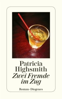 Zwei Fremde im Zug - Highsmith, Patricia