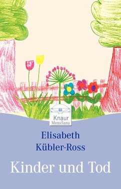 Kinder und Tod - Kübler-Ross, Elisabeth