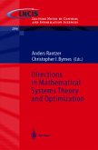 Directions in Mathematical Systems Theory and Optimization